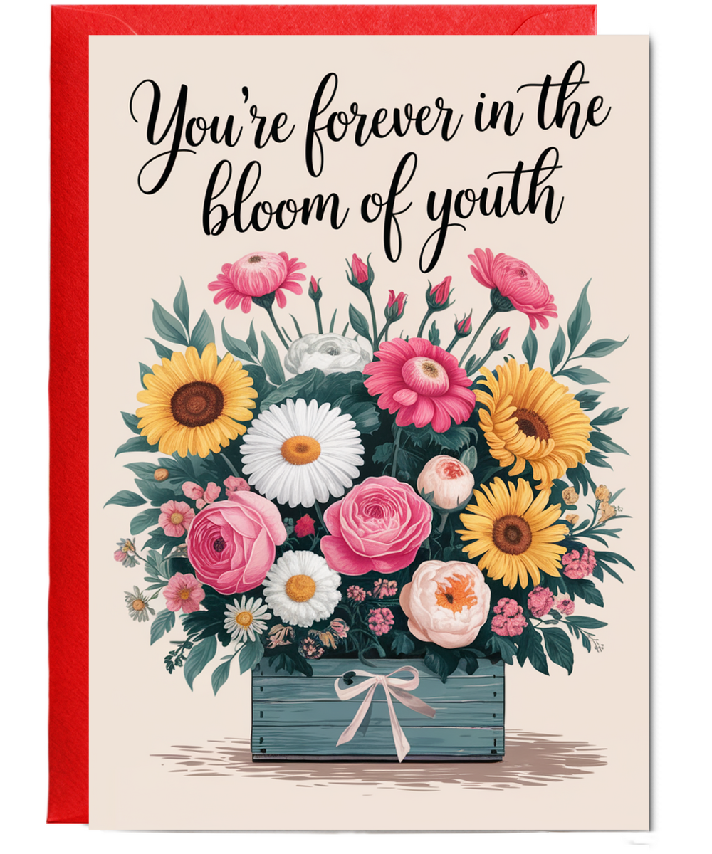 You’re Forever in the Bloom of Youth