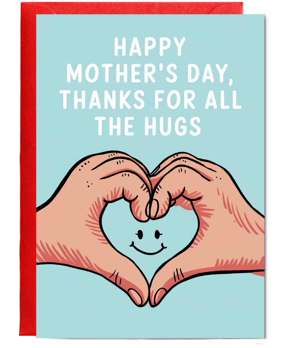 Mothers Day Card Thanks for All the Hugs