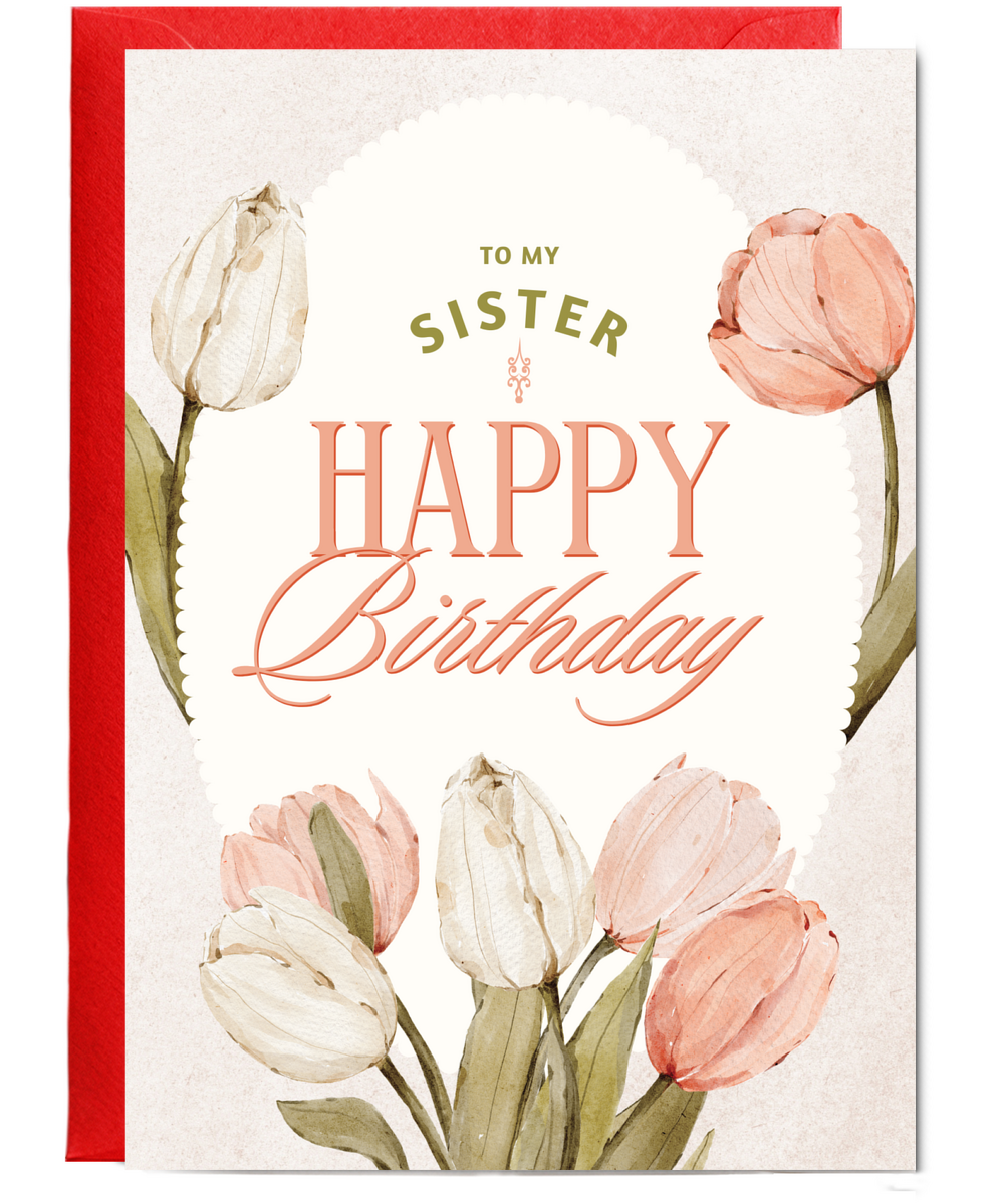 Happy Birthday card to my sister tulips