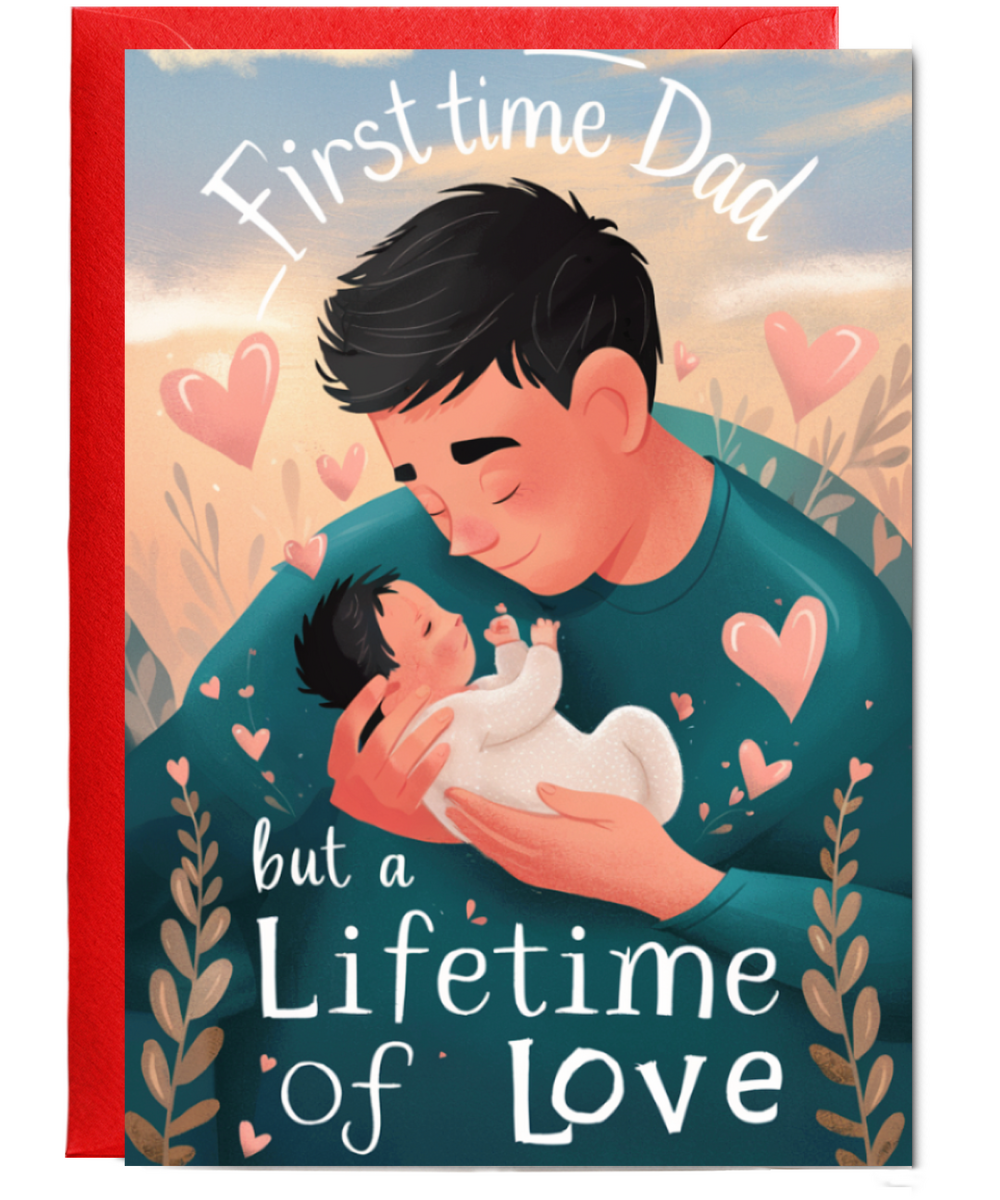 first time dad but a lifetime of love