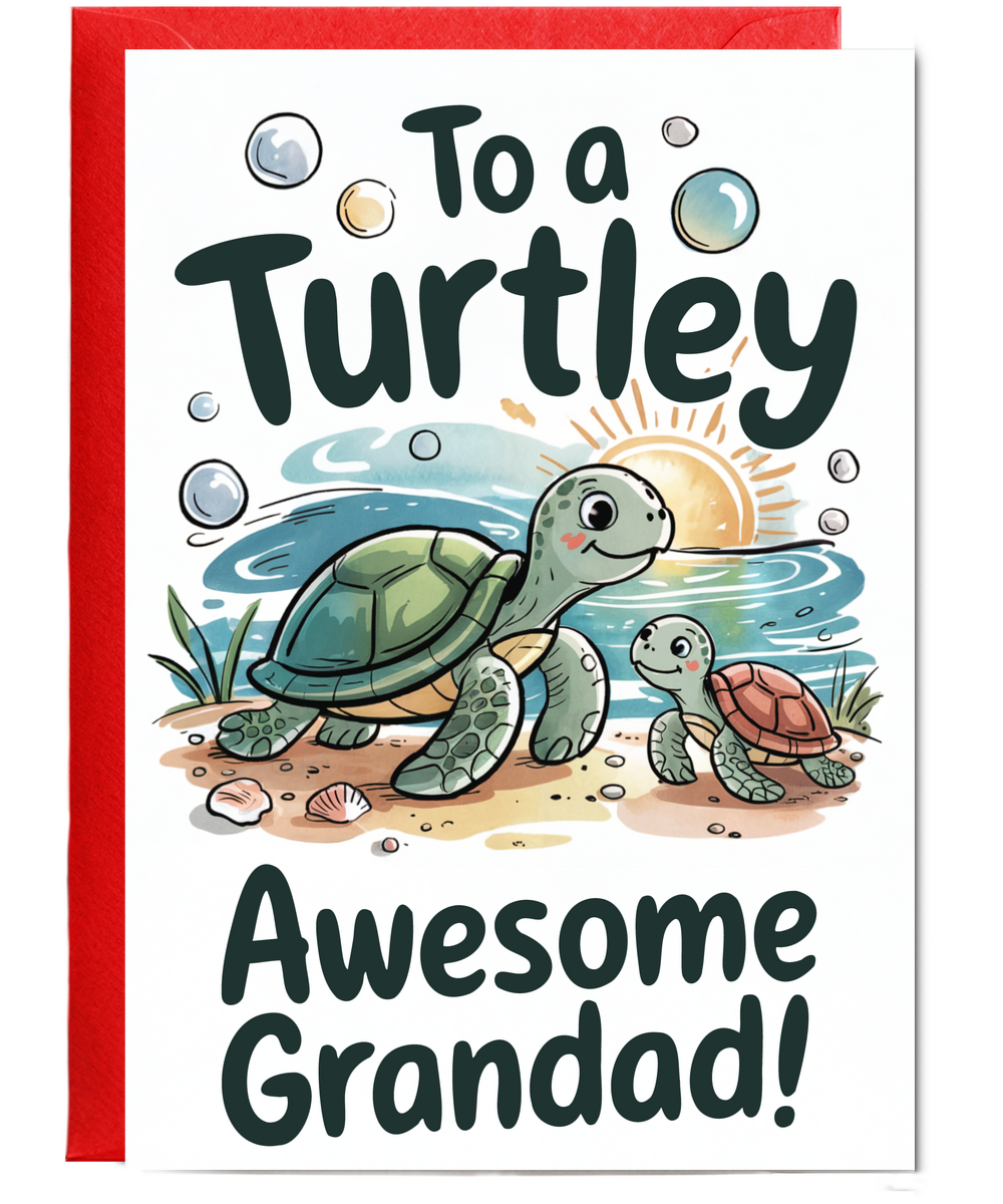 to a turtley awesome grandad