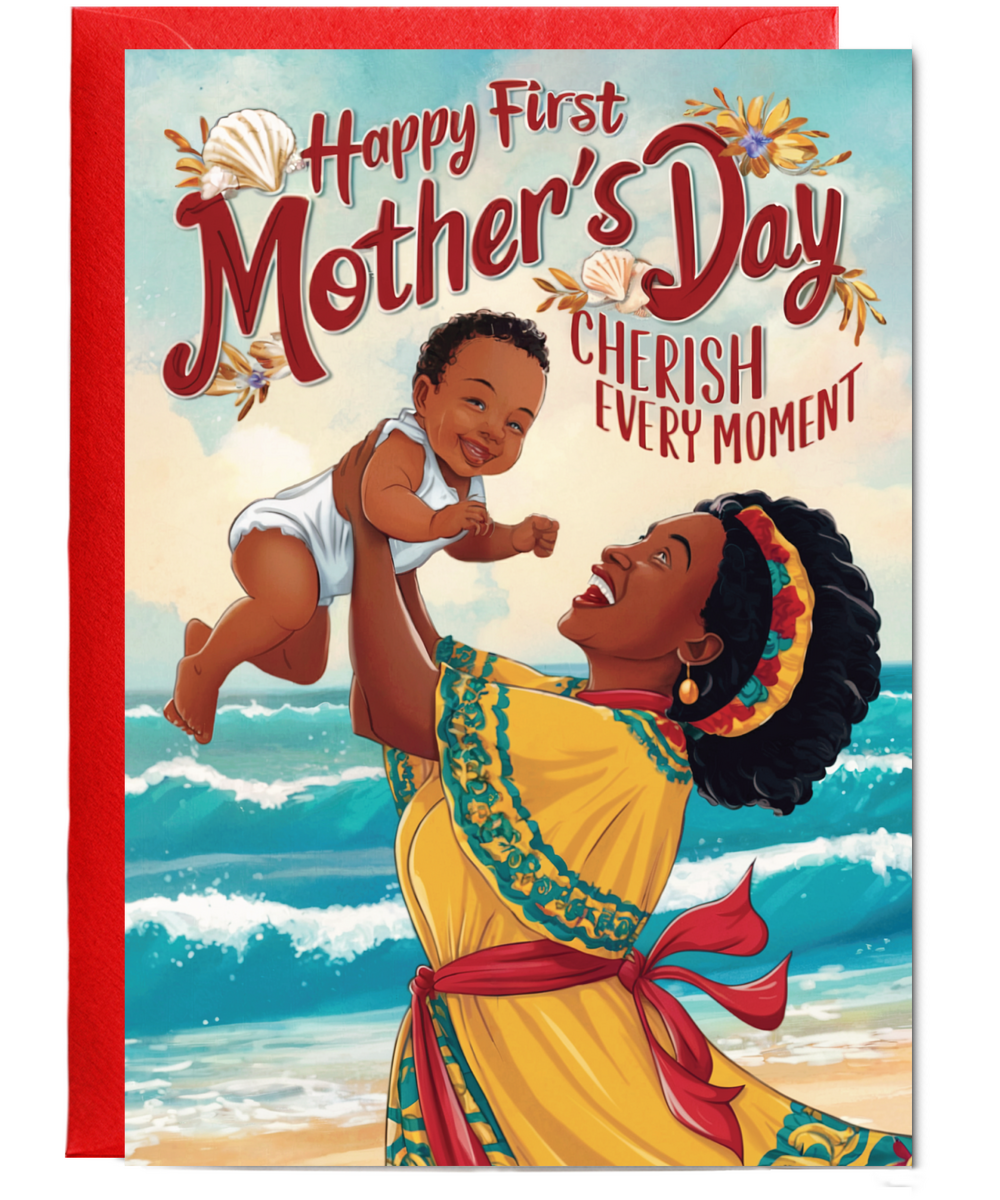 happy first mother's day cherish every moment Caribbean mother