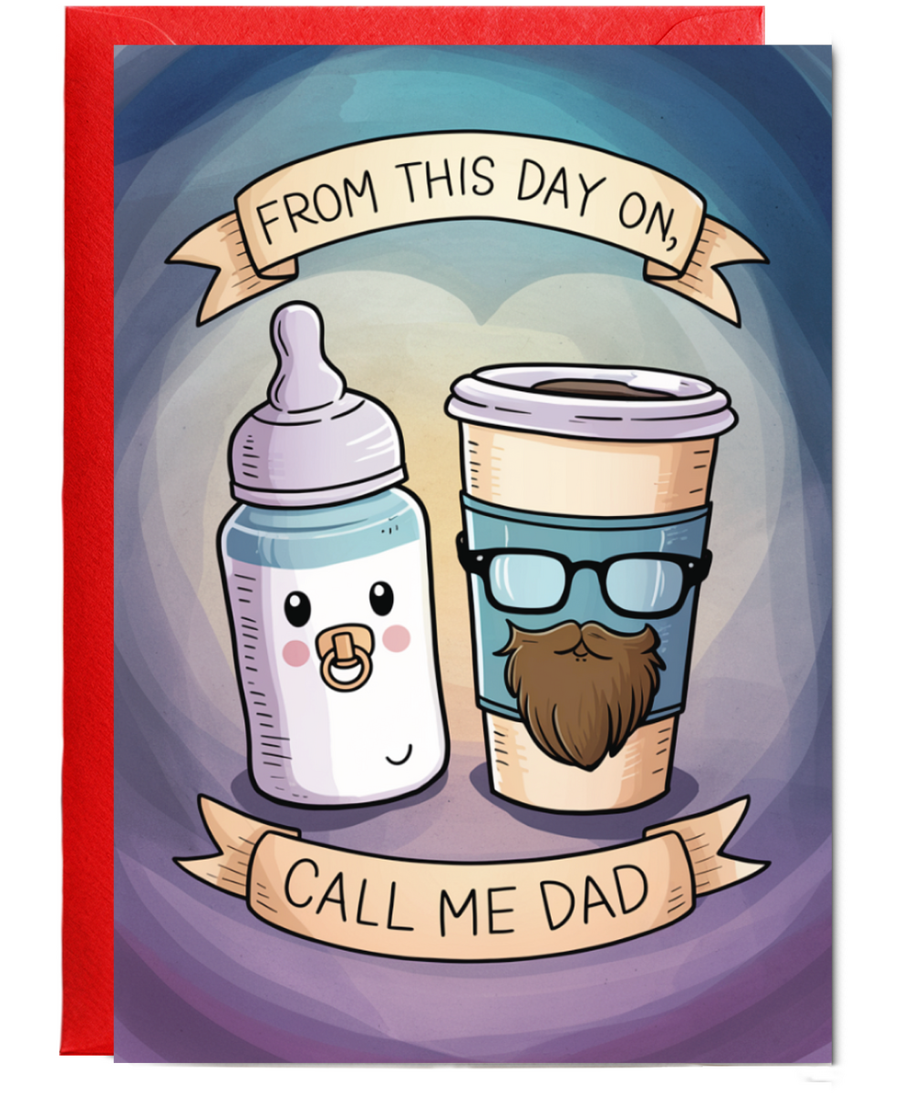 from this day on, call me dad
