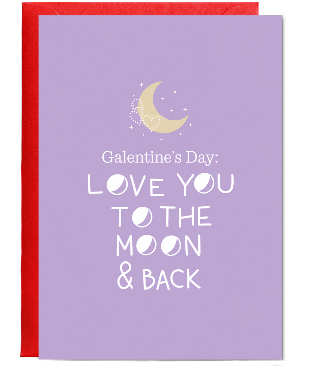 Galentine's Day card Love You to the Moon & Back