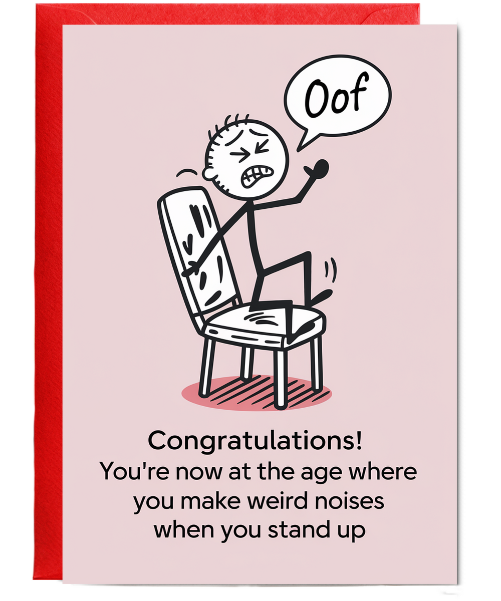 Congratulations! You Make Weird Noises When You Stand Up