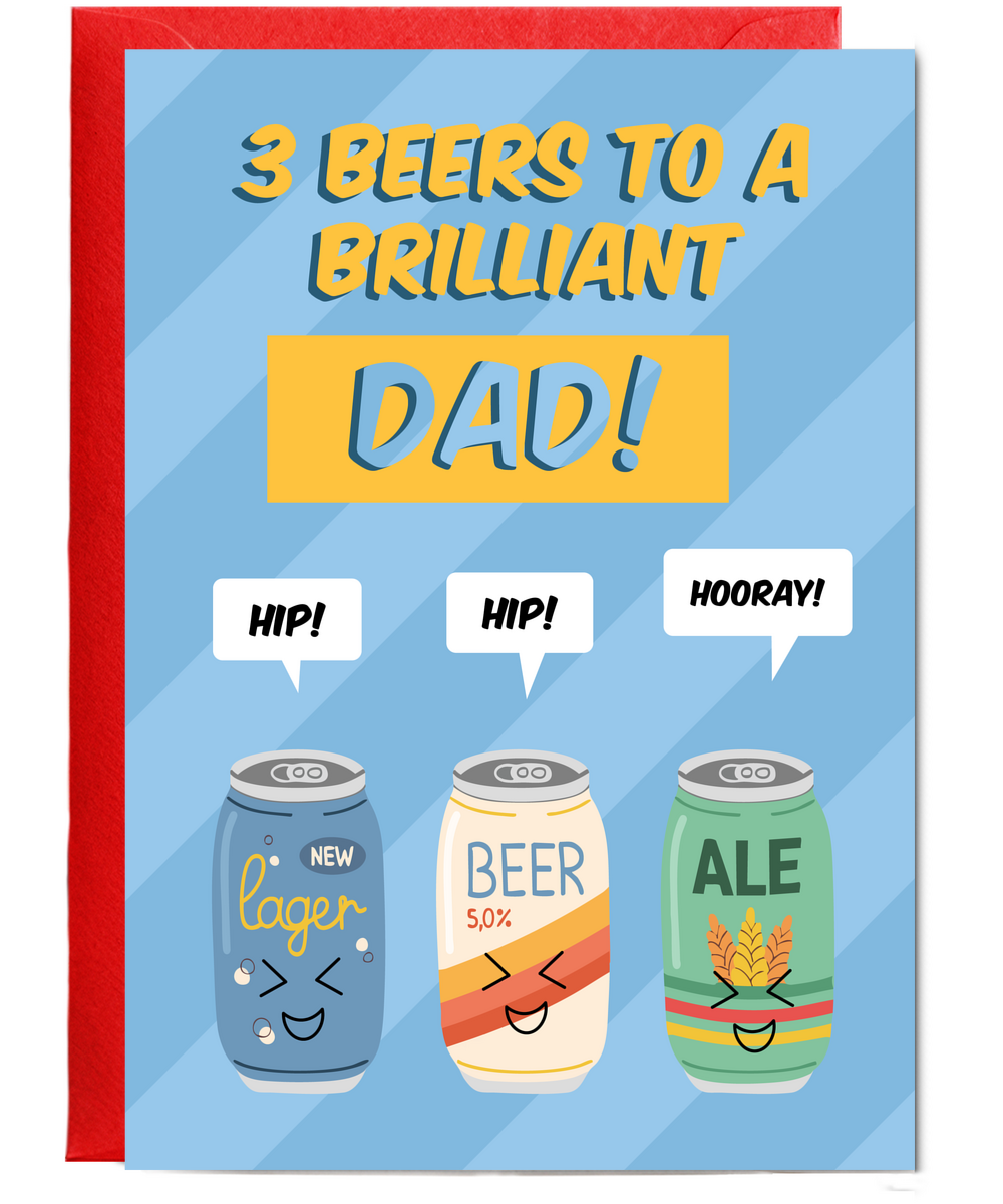 Father's Day 3 beers to a brilliant dad