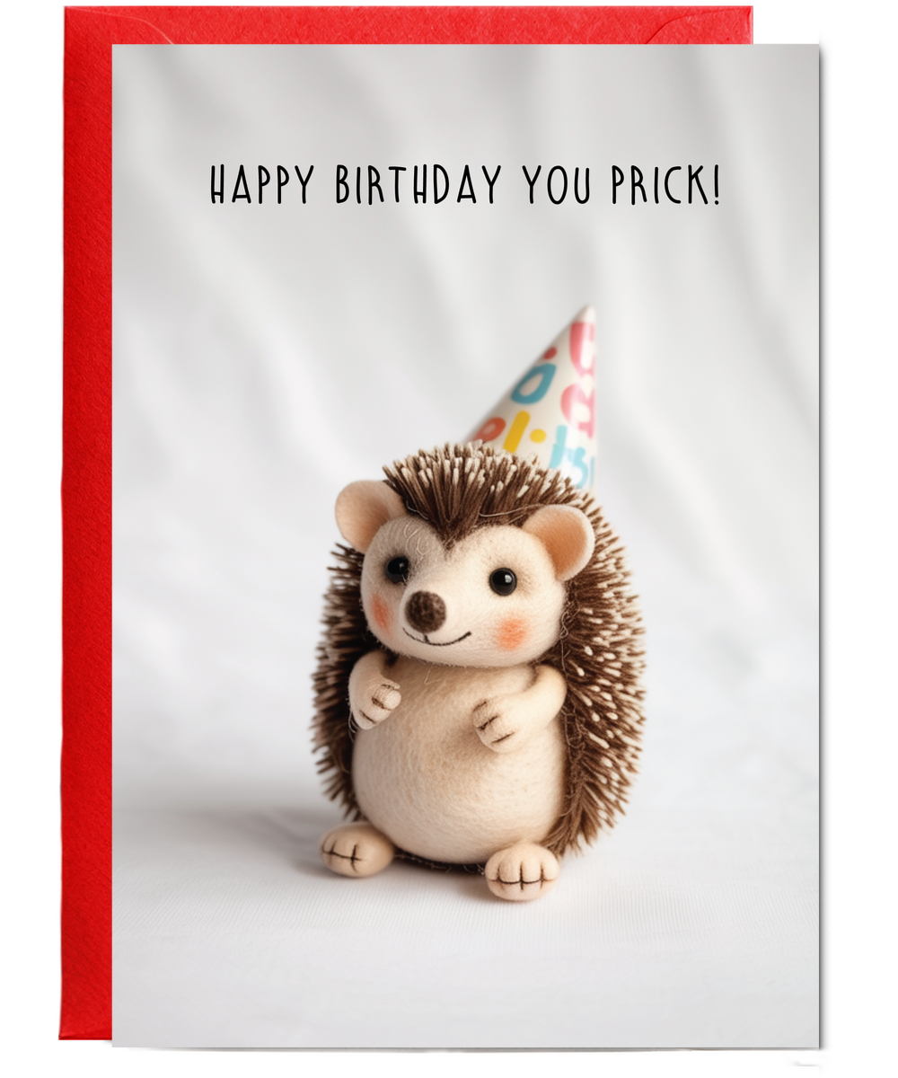 Hedghog happy birthday you prick