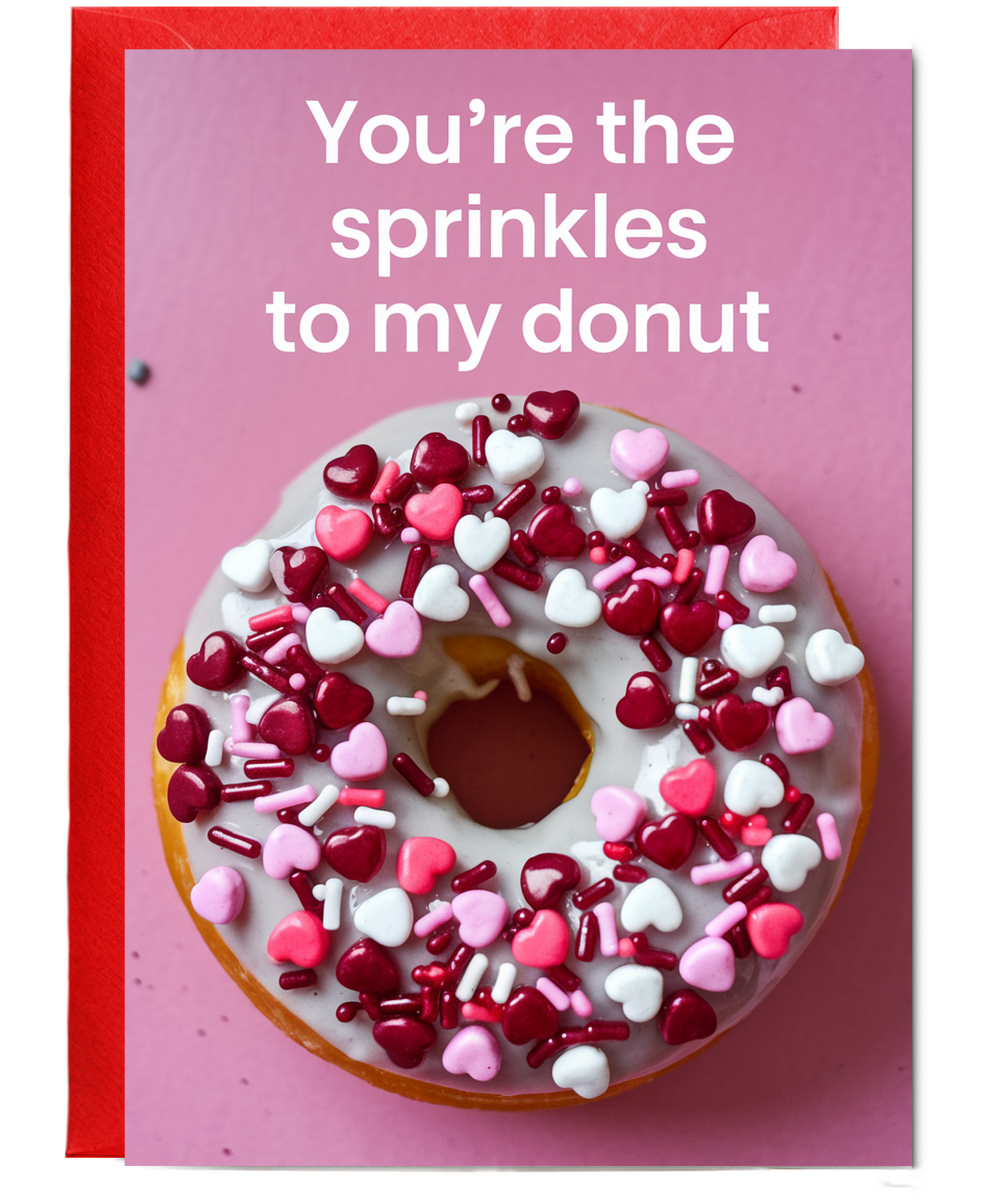 You’re the sprinkles to my donut Greeting Card