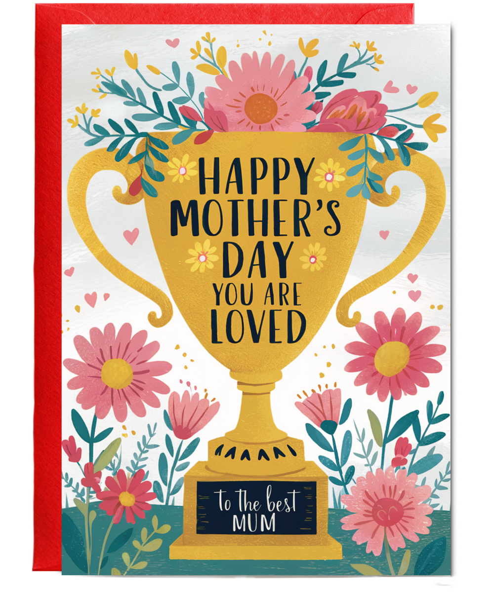 Happy mother's day, you are loved trophy