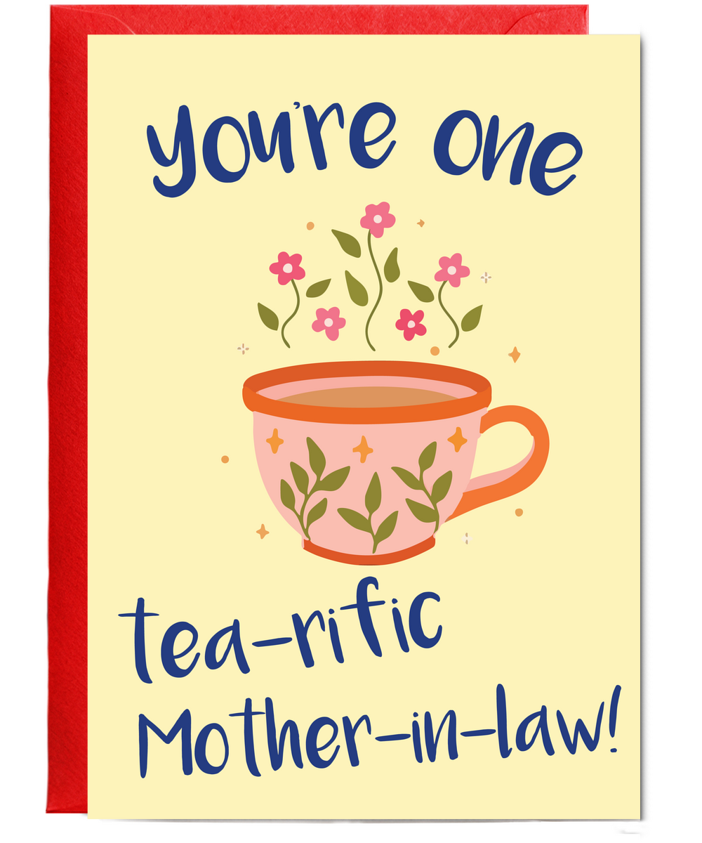 You're one tea-riffic mother-in-law