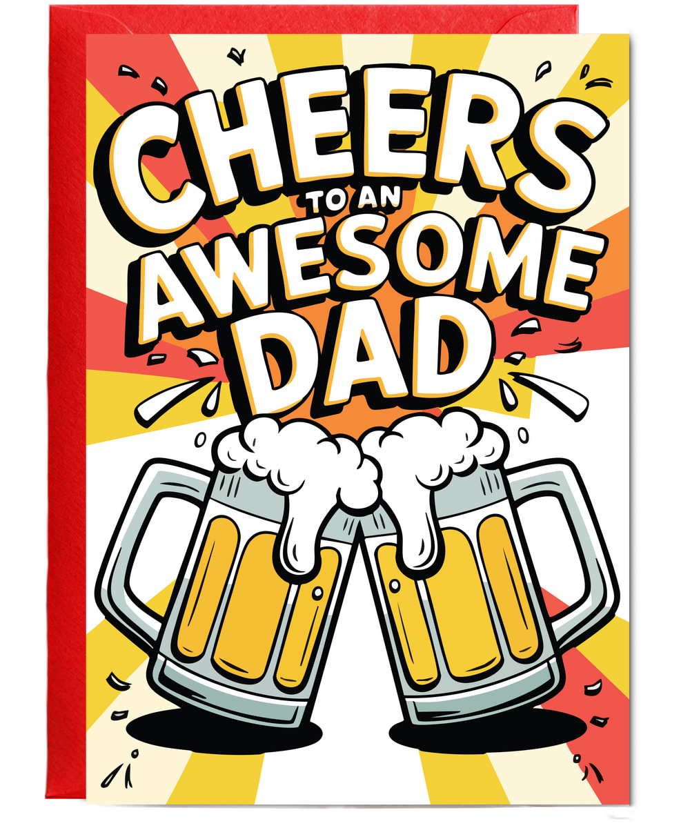 Father's Day Cheers to an awesome dad