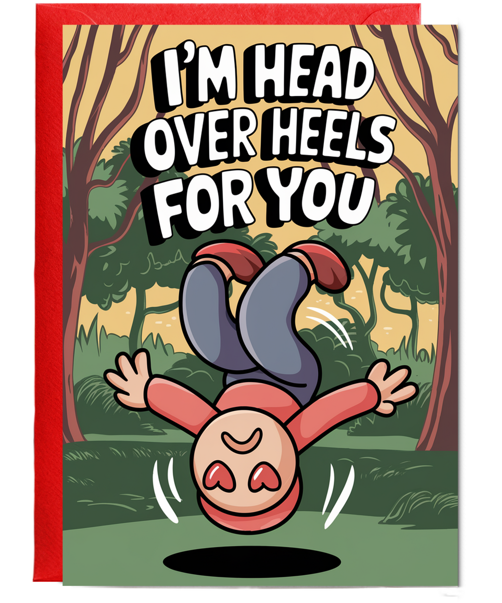 I’m head over heels for you Greeting Card