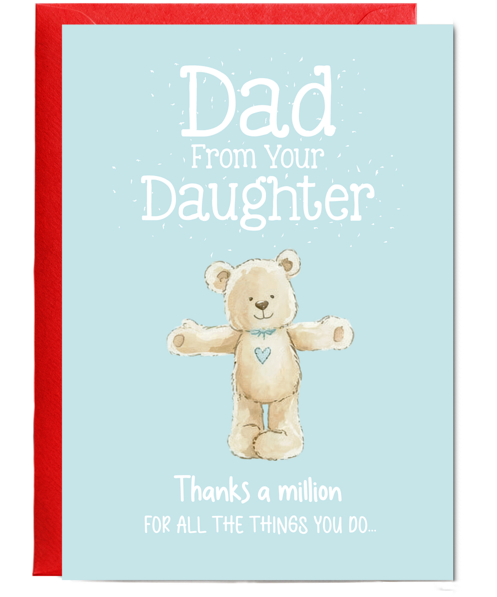 Happy Fathers Day Card for Dad from Daughter with Adorable Cuddly Teddy Bear Hug