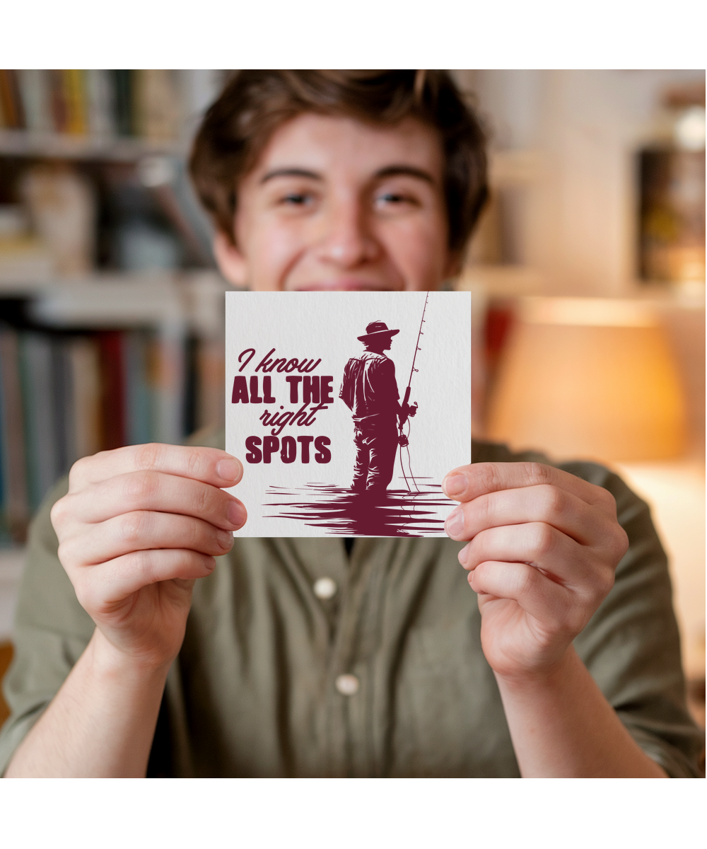 I know all the right spots