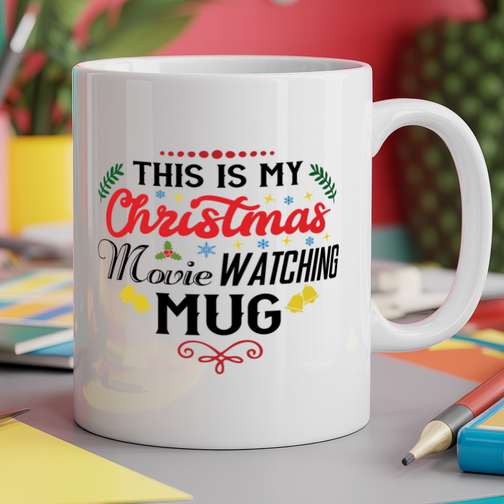 This is my christmas movie watching mug