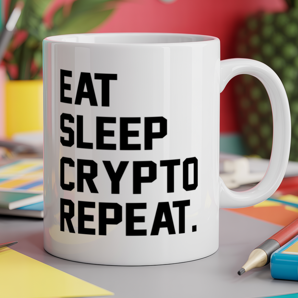 Eat Sleep Crypto Repeat.