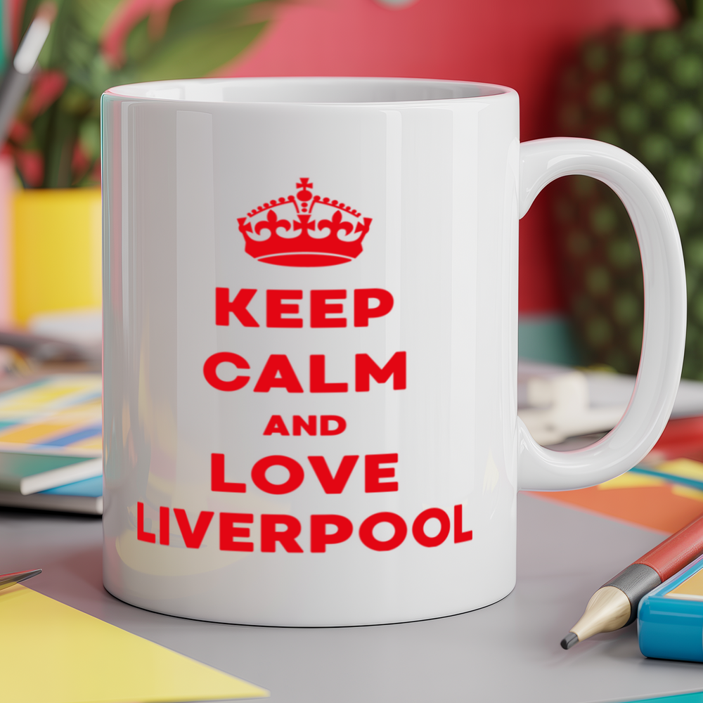 Keep Calm and Love Liverpool
