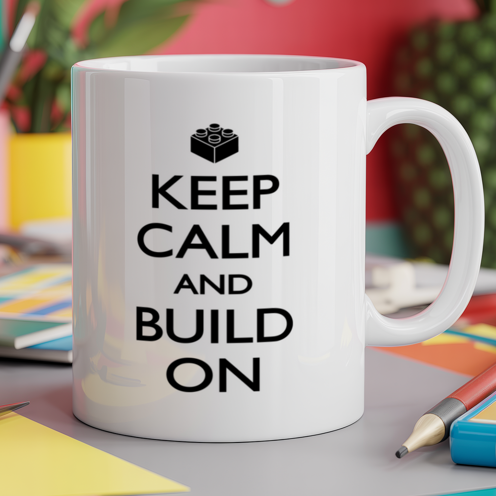 Keep Calm and Build On