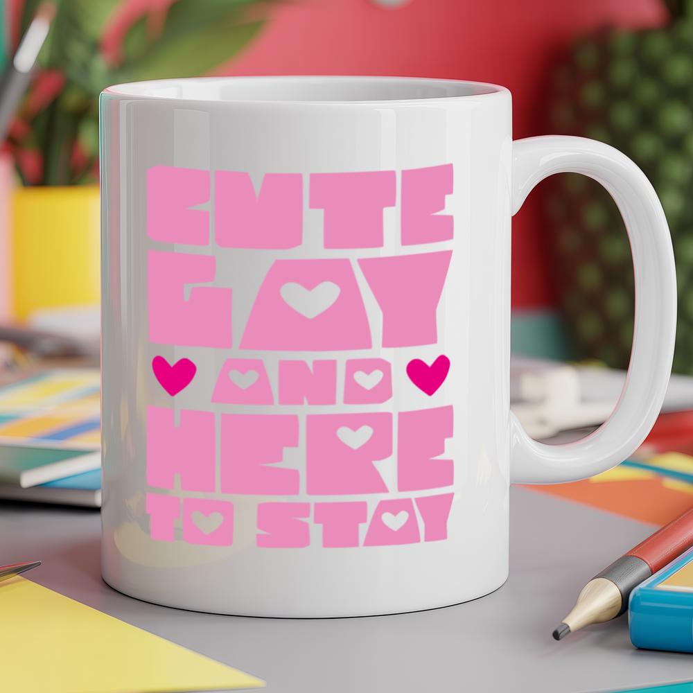 Cute gay and here to stay