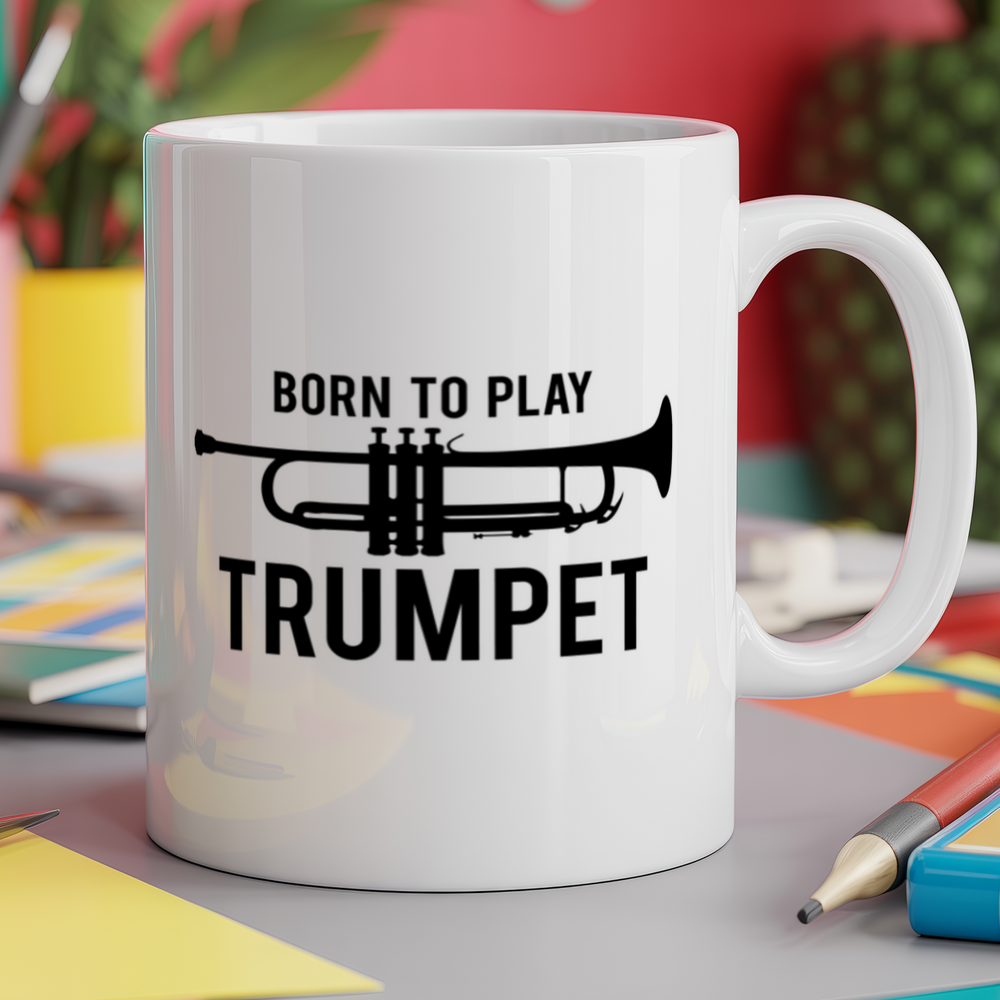 Born to Play Trumpet