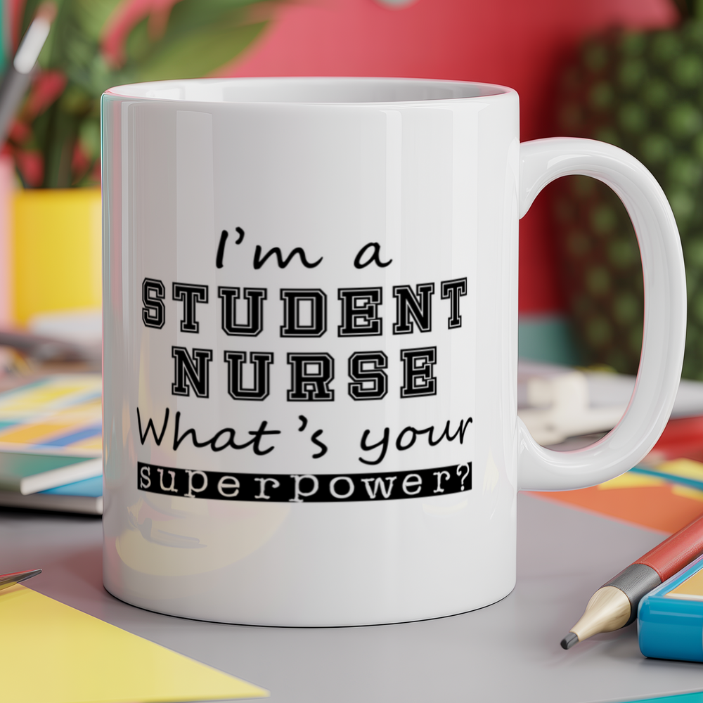 I'm A Student Nurse What's Your Superpower?