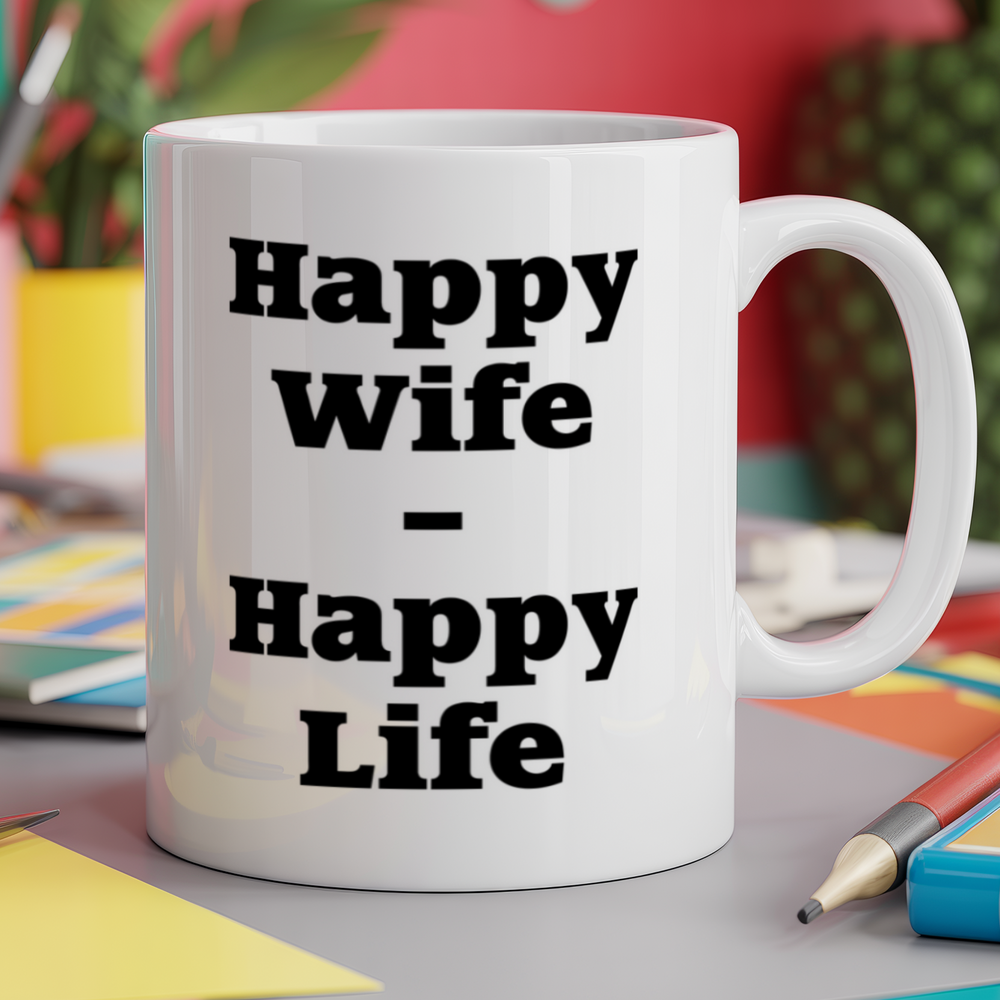 Happy Wife Happy Life
