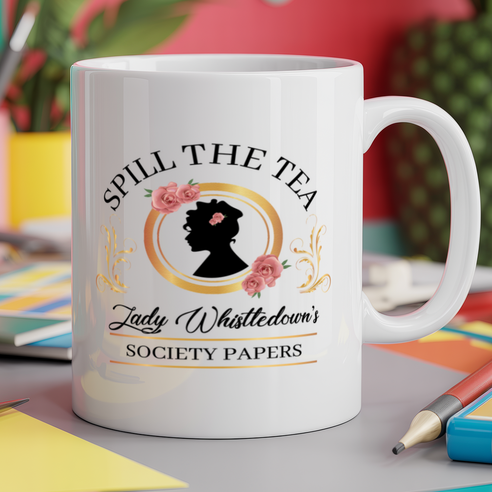 Spill the tea Lady Whistledown's Society Papers mug
