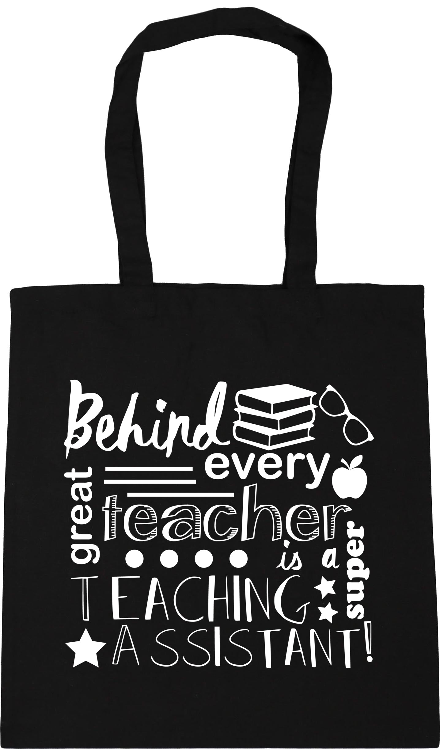 Behind Every Great Teacher Is A Super Teaching Assistant Tote Bag