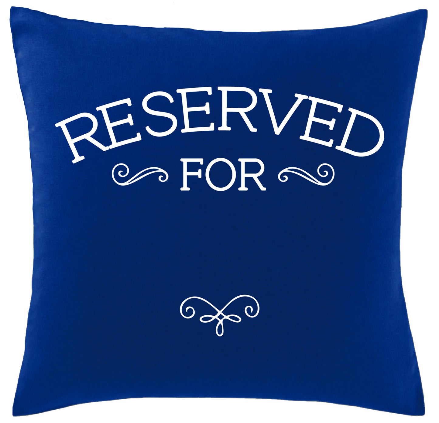 Reserved For... Personalised Cushion