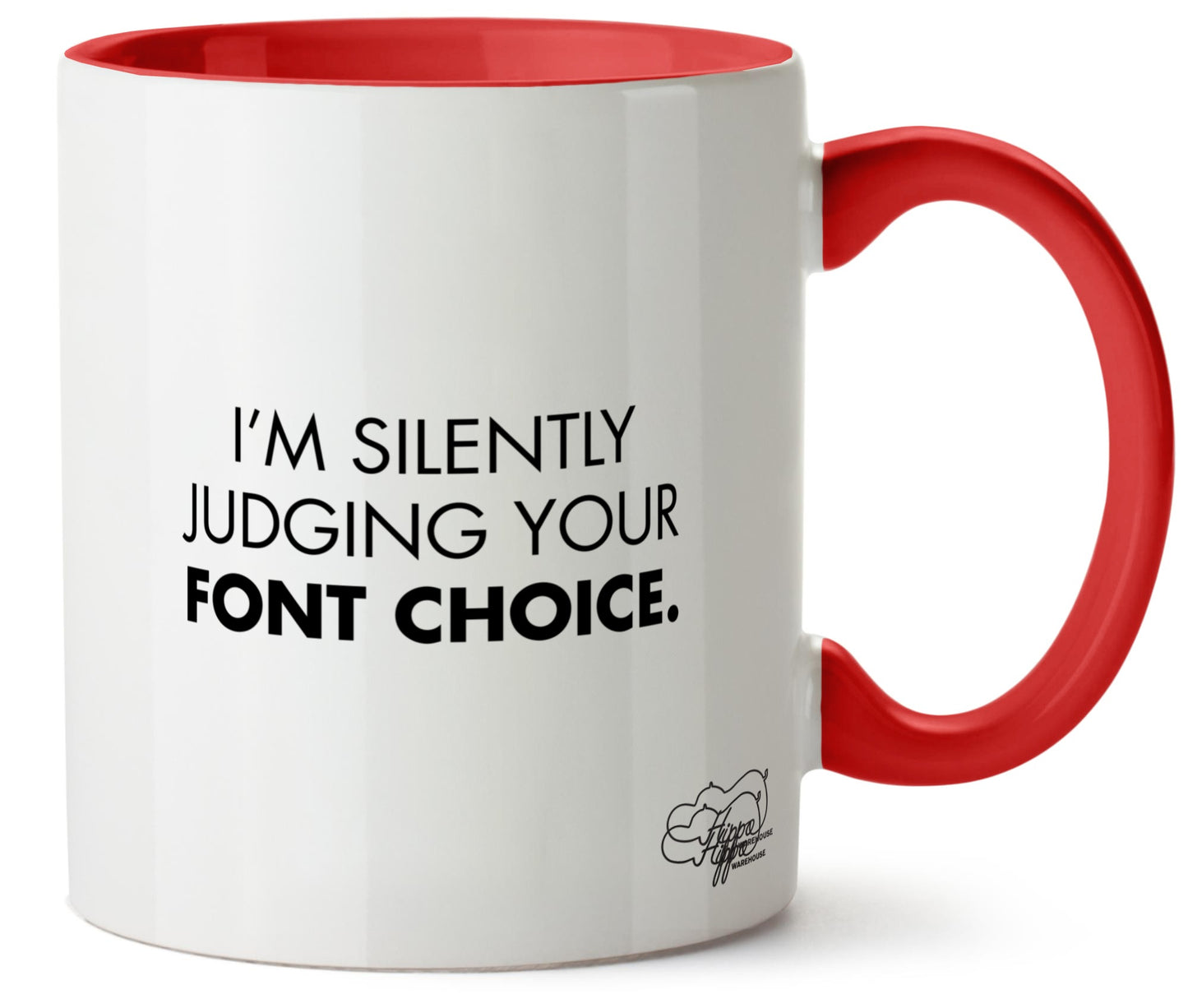 I'm silently judging your font choice graphic designer Printed 11oz Mug