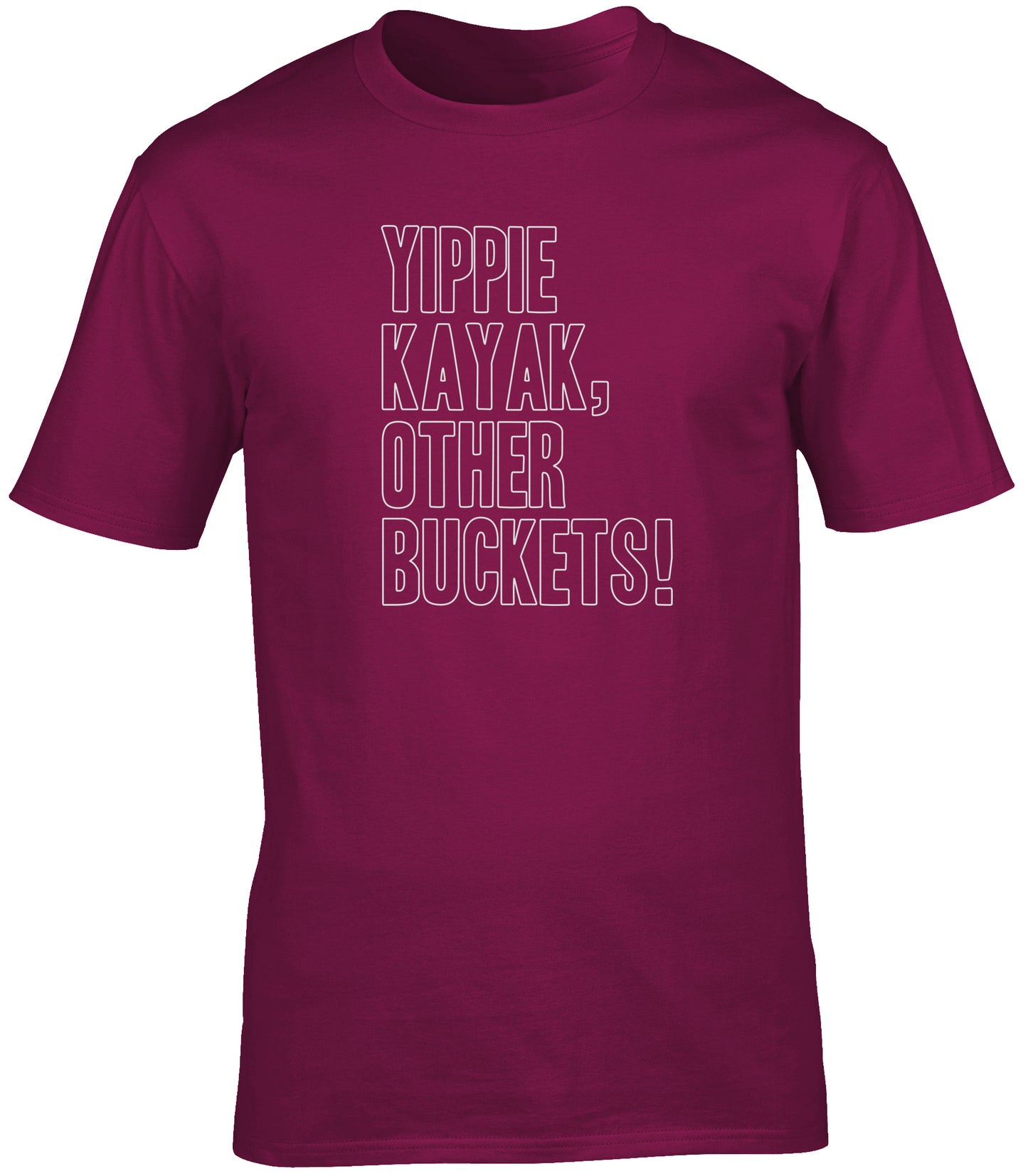 Yippie kayak other buckets unisex t-shirt