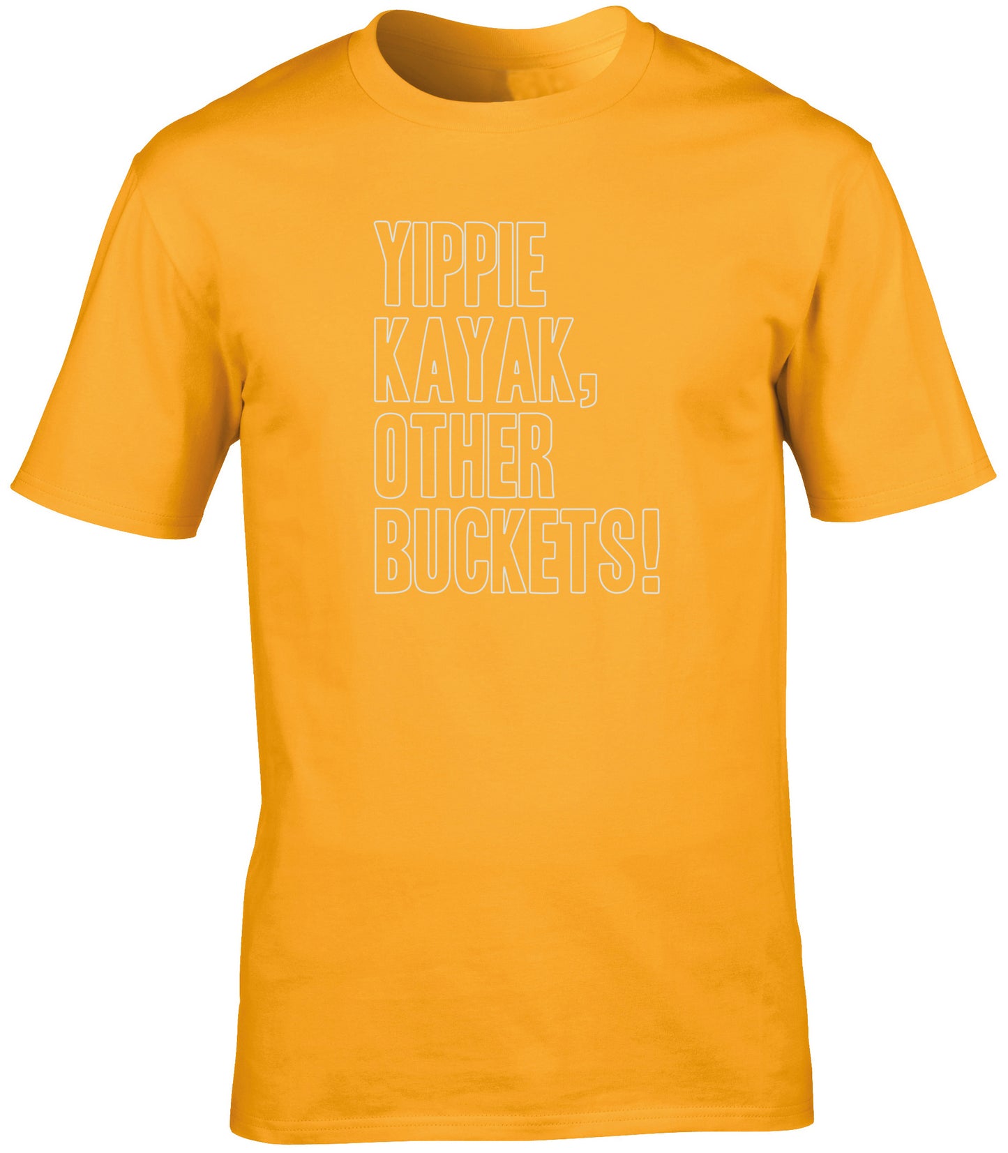 Yippie kayak other buckets unisex t-shirt