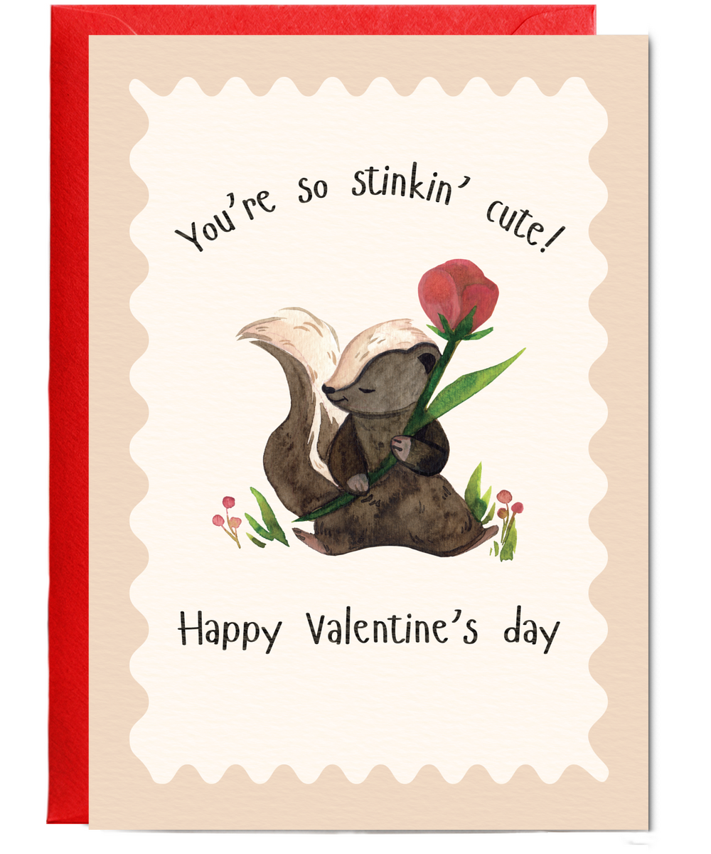 you're so stinkin' cute, happy valentine's day