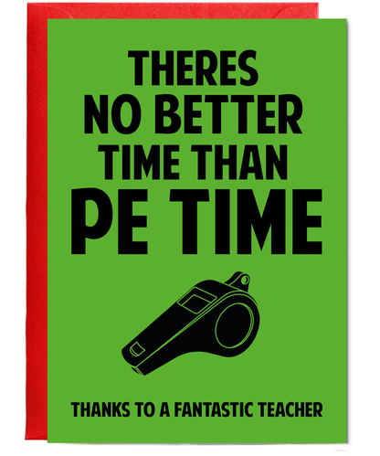 Teacher Thank You Card Theres No Better Time Than PE Time