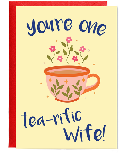 You're one tea-riffic wife
