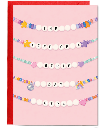 The Life of a Birthday Girl Friendship Charm Bracelet Birthday Card