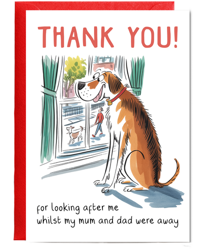 Funny Pet Sitter Thank You Card From the Dog While Mum and Dad Were Away