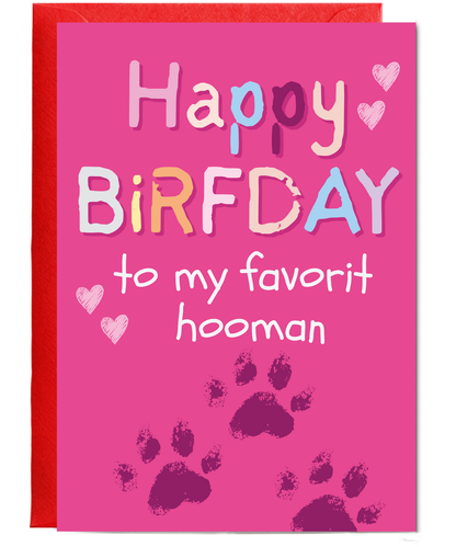 Funny Dog Mum Birthday Card from the Dog to Favourite Human