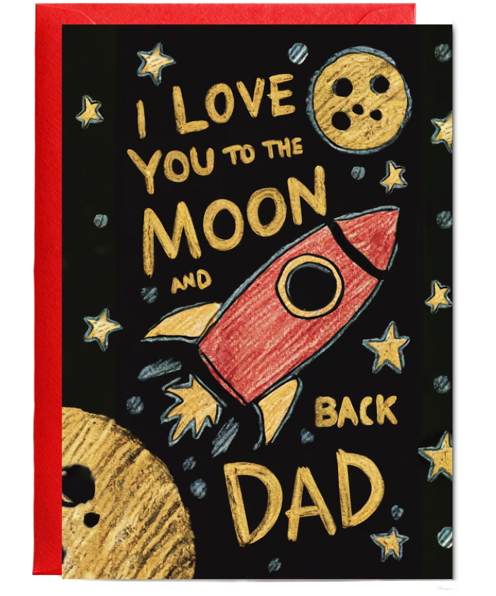 I love you to the moon and back dad