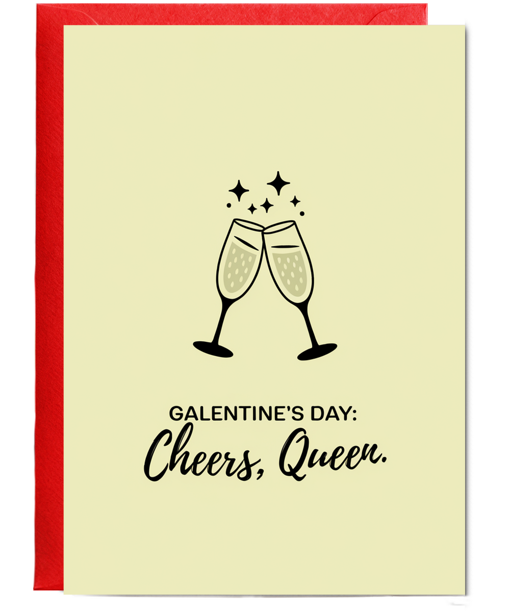Galentine's Day Card Cheers, Queen