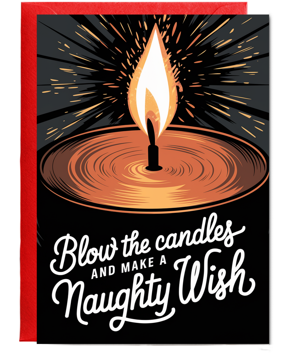Blow the Candles and Make a Naughty Wish