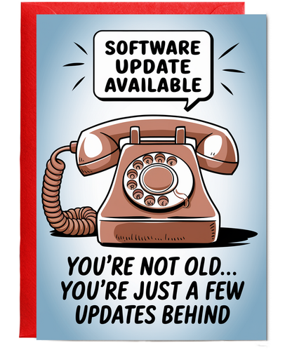You’re Not Old… You’re Just a Few Updates Behind