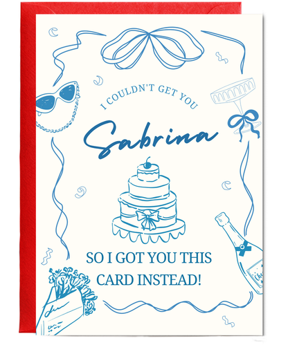 I couldn't get you Sabrina so I got you this card