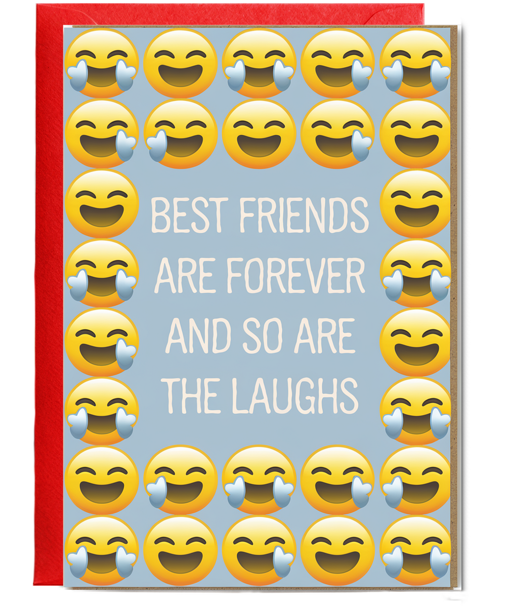 Best Friends Are Forever and So Are the Laughs