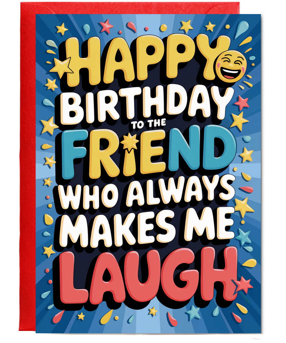 Happy Birthday to the Friend Who Always Makes Me Laugh