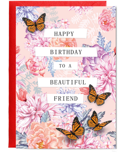 Happy Birthday Card to a Beautiful Friend Flowers and Butterflies