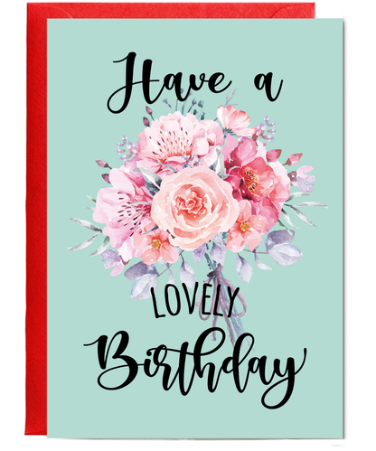 Have a Lovely Birthday with Flowers