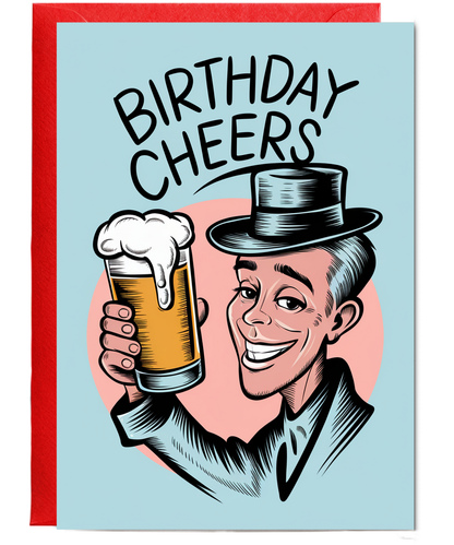 Birthday Cheers Card for him Larger funny