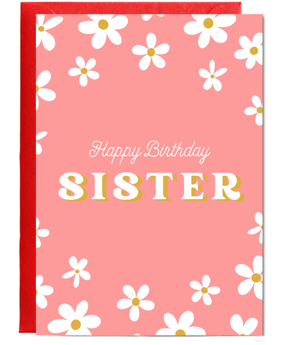 daisy groovy girly Happy Birthday Sister