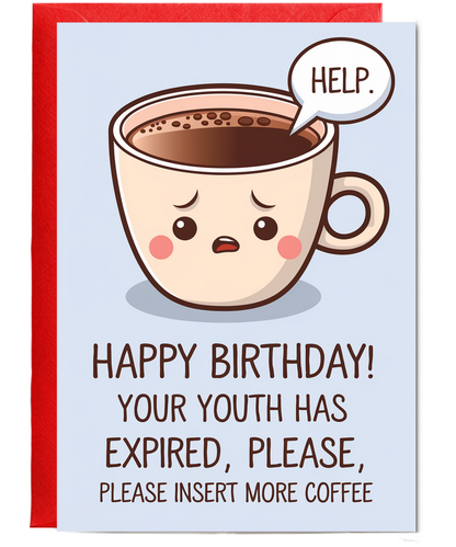Happy Birthday Card Your Youth Has Expired